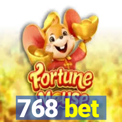 768 bet